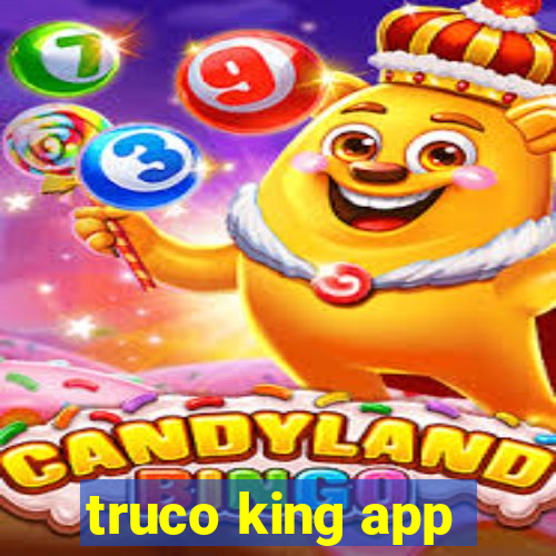 truco king app